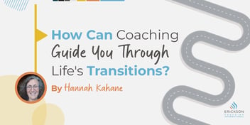 How Can Coaching Guide You Through Life's Transitions?