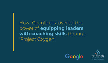 How Google Equips Leaders with Coaching skills