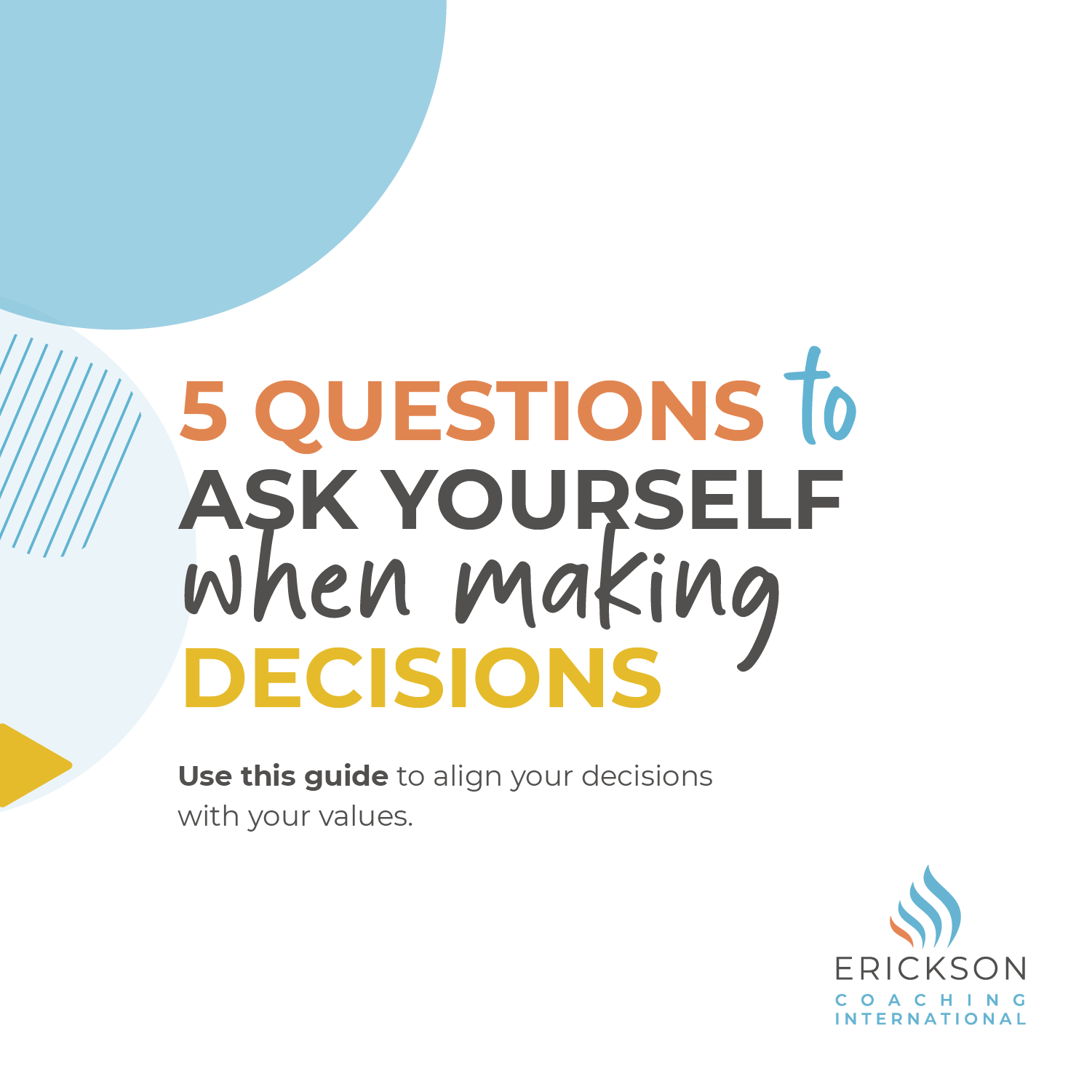 5 questions to ask yourself when making decisions downloadable with erickson